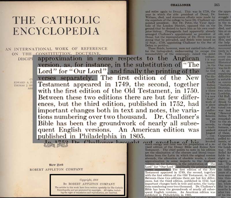 The Catholic Encyclopedia explains Freemason Challoner's revisions